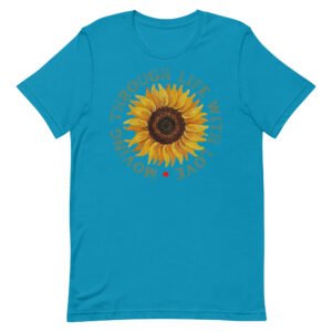 Moving through life with love Unisex t-shirt
