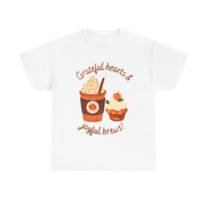 Happy Thanksgiving- Grateful Hearts & Joyful Brews Tee, Unisex Cotton Shirt, Coffee Lovers Gift, Casual Wear, Cute Tee for Celebrations, Fall Fashion